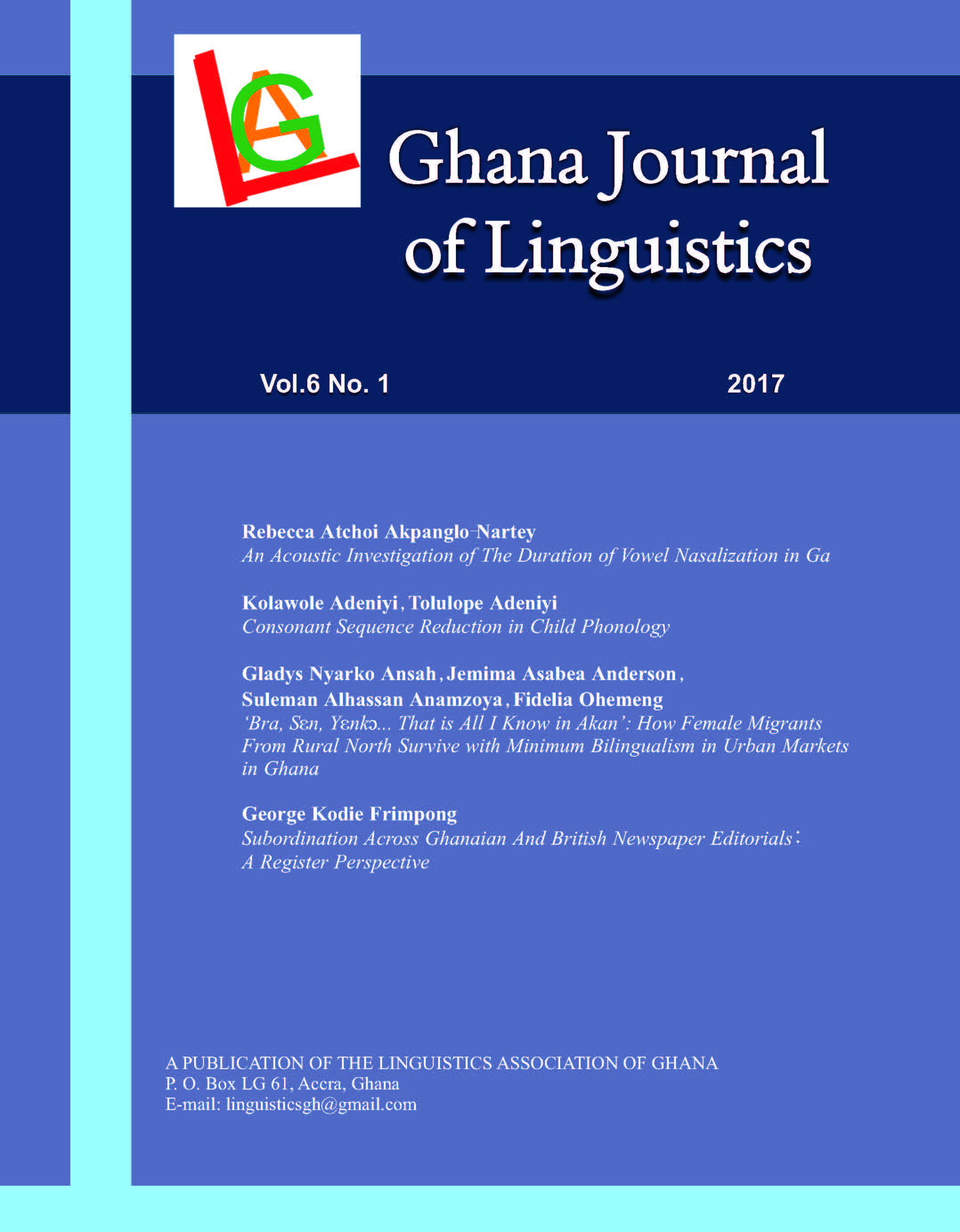 					View Vol. 6 No. 1 (2017): Ghana Journal of Linguistics 6.1 (2017)
				